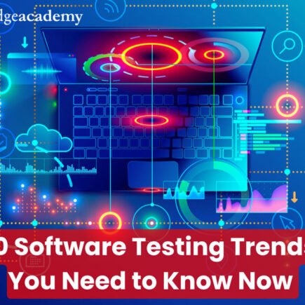 10 Software Testing Trends You Need to Know Now