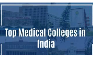 List of Top Medical Colleges & Universities in India